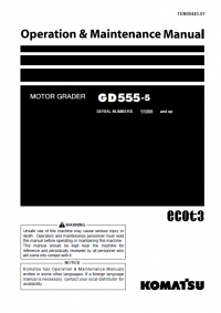 repair manual Komatsu Motor Grader GD555-5 Operation and Maintenance Manual PDF