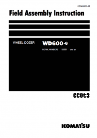 repair manual Komatsu Wheel Dozer WD600-6 Field Assembly Instruction PDF