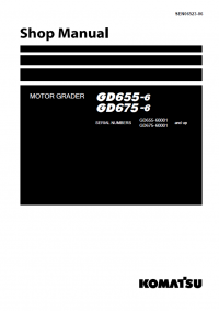 repair manual Komatsu Motor Grader GD655-6, GD675-6 Shop Manual PDF