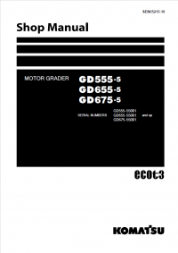 repair manual Komatsu Motor Grader GD555-5, GD655-5, GD675-5 Shop Manual PDF