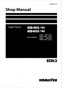 repair manual Komatsu Dump Truck HD465-7EO, HD605-7EO Shop Manual PDF