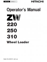 repair manual Hitachi Wheel Loader ZW220, ZW250, ZW310 Operator’s Manual PDF