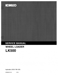 repair manual Kobelco LK500 Wheel Loader PDF Service Manual