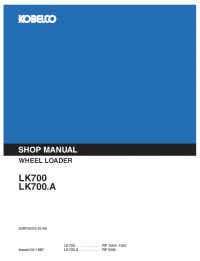 repair manual Kobelco LK700 and LK700.A Wheel Loader PDF Shop Manual
