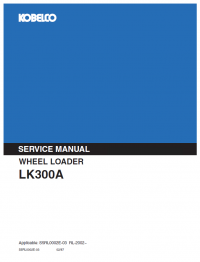 repair manual Kobelco LK300A Wheel Loader Service Manual PDF