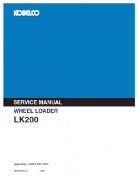 repair manual Kobelco LK200 Wheel Loader Service Manual PDF