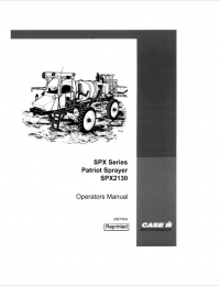 repair manual Case SPX Series Patriot Sprayer SPX2130 Operators Manual PDF