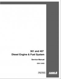 repair manual Case 361, 407 Diesel Engine and Fuel System Service Manual PDF
