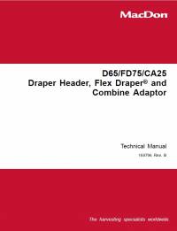 repair manual Macdon D65, FD75, CA25 Draper Header, Flex Draper and Combine Adaptor Technical Manual PDF