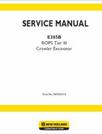 repair manual New Holland Crawler Excavator E385B ROPS Tier III Service Manual PDF