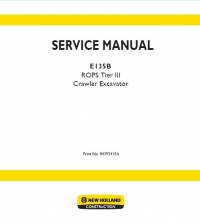 repair manual New Holland Crawler Excavator E135B ROPS Tier III Service Manual PDF