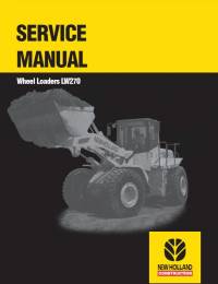 repair manual New Holland Wheel Loader LW270 Service Manual PDF