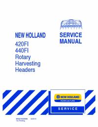 repair manual New Holland Rotary Harvesting Headers 420FI, 440FI Service Manual PDF