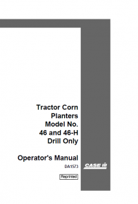 repair manual Case Tractor Corn Planters Model No.46 and 46-H Drill Manual PDF