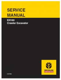 repair manual New Holland Crawler Excavator EH160 Service Manual PDF