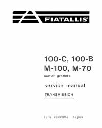 repair manual FiatAllis Motor Graders 100-C, 100-B, M-100, M-70 Service Manual PDF