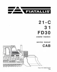 repair manual FiatAllis Crawler Tractors 21-C, 31, FD30 Cab Service Manual PDF