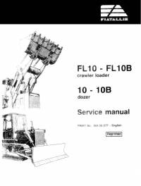 repair manual FiatAllis Crawler Loader FL10-FL10B, Dozer 10-10B Service Manual PDF