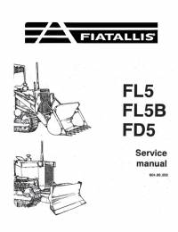 repair manual FiatAllis Crawler Loader FL5, FL5B, FD5 Service Manual PDF