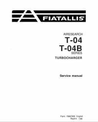 repair manual FiatAllis Turbocharger T-04, T-04B Series Service Manual PDF