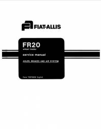 repair manual FiatAllis Wheel Loader FR20 Axles, Brakes, Air System Service Manual PDF