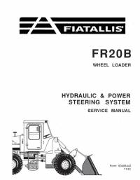 repair manual FiatAllis Wheel Loader FR20B Hydraulic & Power Steering System Service Manual PDF