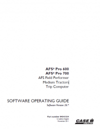 repair manual Case AFS Pro 600/ AFS Pro 700 Large Tractors Software Operating Guide
