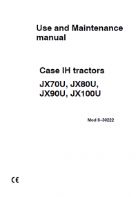 repair manual Case Tractors JX70U, JX80U, JX90U, JX100U Use and Maintenance Manual