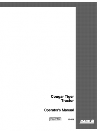 repair manual Case Cougar Tiger Tractor Operator’s Manual PDF