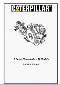 repair manual Caterpillar C Series Telehandler TL Models Service Manual PDF