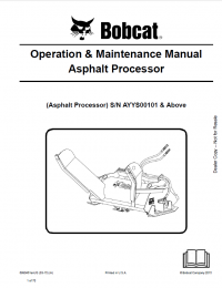 repair manual Bobcat Asphalt Processor S/N Operation and Maintenance Manual PDF