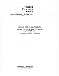 repair manual John Deere 160GLC Excavator Repair Manual PDF