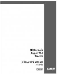 repair manual Case McCormick Super W-6 Tractor Operator’s Manual PDF