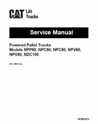 repair manual Cat Lift Trucks NPP60, NPC60, NPC80, NPV60, NPV80, NDC100 Service Manual PDF