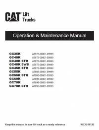 repair manual Cat Lift Trucks GC35/40/55/60/70K, GC40/45/55/70K-STR, GC45K-SWB OMM PDF