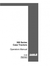 repair manual Case Tractor 300 Series PDF Operator’s Manual