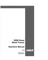 repair manual Case 900B Diesel Wheel Tractor Operator’s Manual PDF