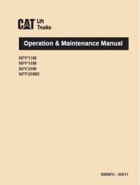 repair manual Cat Lift Trucks NPP13M, NPP16M, NPP20M, NPP20MR Operation & Maintenance Manual PDF