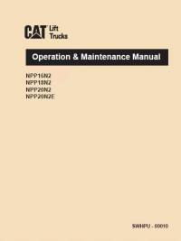 repair manual Cat Lift Trucks NPP 16N2/18N2/20N2/20N2E Operation & Maintenance Manual PDF