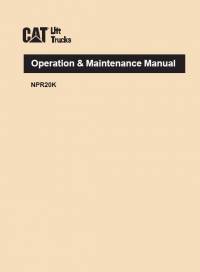 repair manual Cat Lift Trucks NPR20K Operation & Maintenance Manual PDF