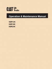 repair manual Cat Lift Trucks NSR12K, NSR16K, NSR20K Operation & Maintenance Manual PDF