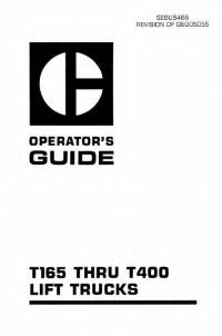 repair manual Cat Lift Trucks T165 thru T400 Operator’s Guide PDF