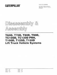 repair manual Cat Lift Trucks T60D-T90D, TC100D, TC120D PRH, T100D, T125D, T150D Vehicle Systems Disassembly PDF