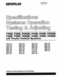 repair manual Cat Lift Trucks T40D, V40D, T40E, V40E Series Vehicle Systems Testing & Adjusting Manual PDF
