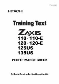 repair manual Hitachi Excavator Zaxis 110, 110-E, 120, 120-E, 125US, 135US Performance Check Training Text PDF