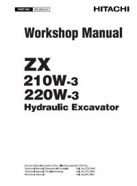 repair manual Hitachi Hydraulic Excavator ZX 210W-3, 220W-3 Workshop Manual PDF
