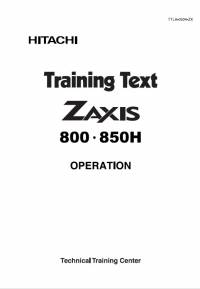 repair manual Hitachi Excavator Zaxis 800, Zaxis 850H Operation Training Text PDF