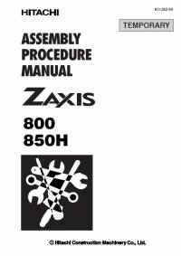 repair manual Hitachi Excavator Zaxis 800, Zaxis 850H Assembly Procedure Manual PDF