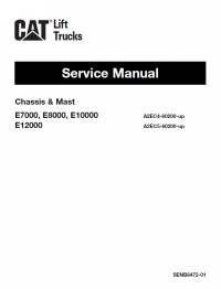 repair manual Cat Lift Trucks E7000, E8000, E10000, E12000 Service Manual PDF