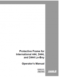 repair manual Case Protective Frame for 444/2444 Lo-Boy Tractors Operator’s Manual PDF